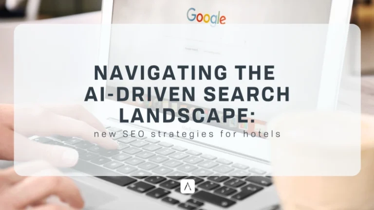 Navigating the AI-Driven Search Landscape: New SEO Strategies for Hotels